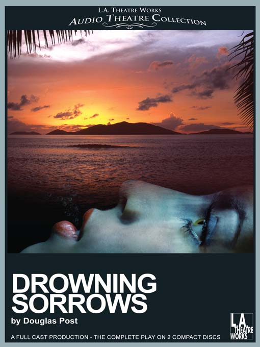 Title details for Drowning Sorrows by Douglas Post - Available